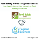 Food Safety Works & Fogiene Sciences Join hands to provide complete food safety solutions (1)